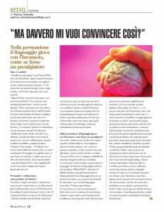 “Ma davvero mi vuoi convincere così?”