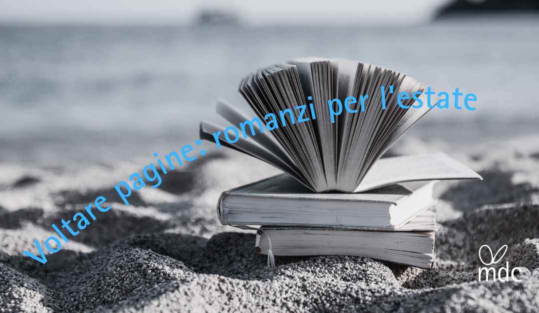 Voltare pagine: romanzi per l’estate