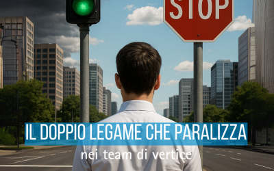 “Siate strategici…ma senza cambiare nulla”: il doppio legame nei team di vertice