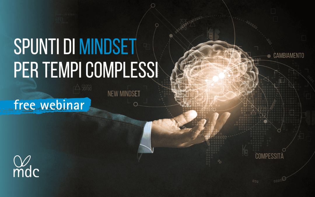 Spunti di mindset per tempi complessi
